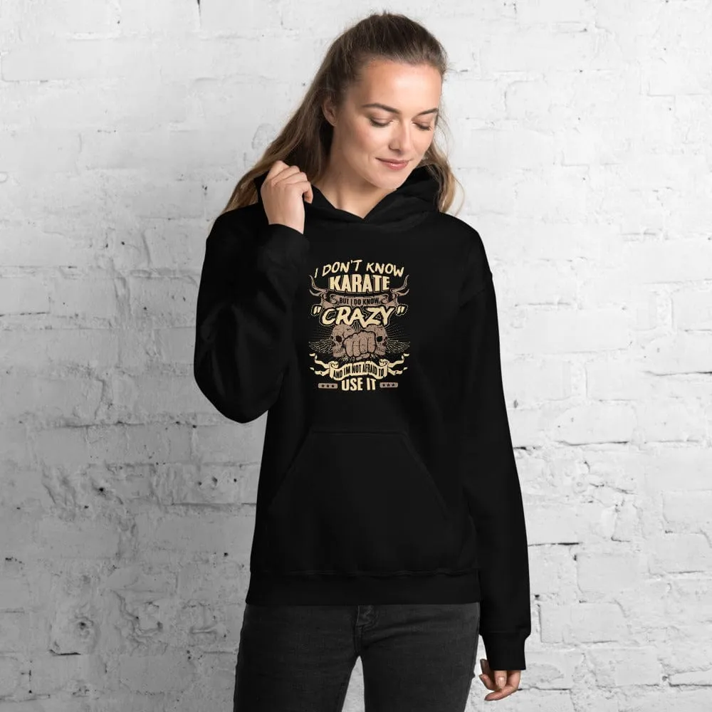 I Don't Know Karate But I Do Know - Skull Hoodie - up to 5XL