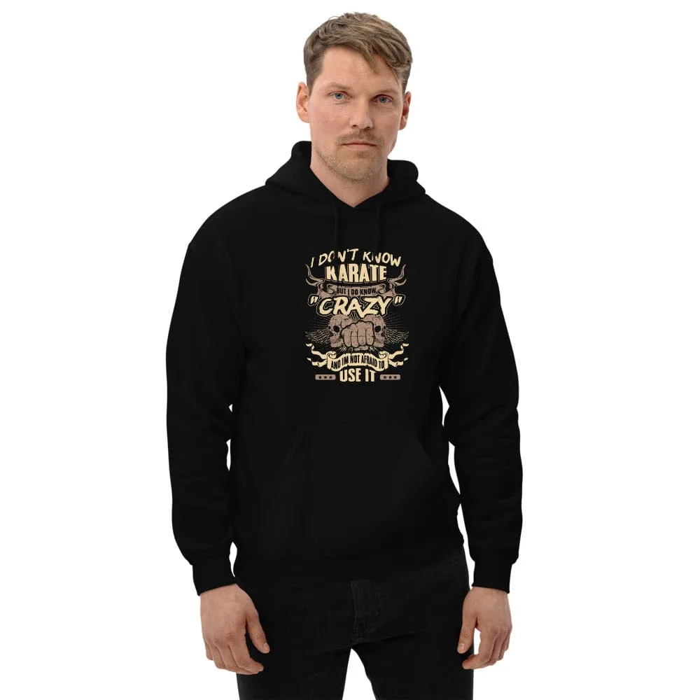 I Don't Know Karate But I Do Know - Skull Hoodie - up to 5XL