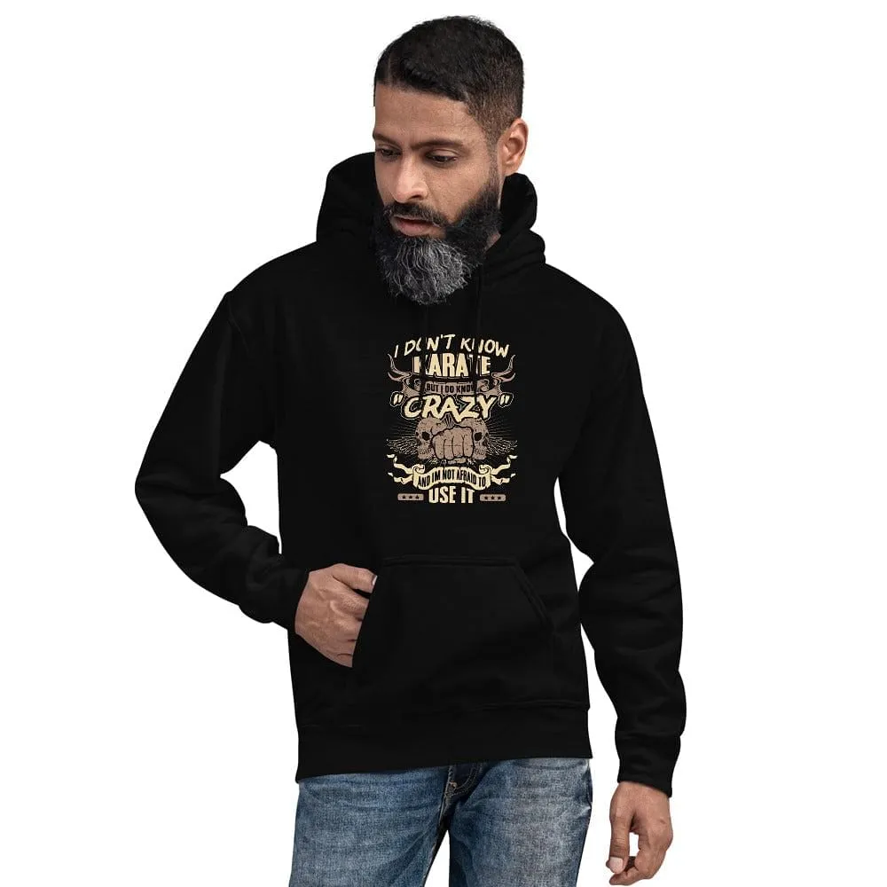 I Don't Know Karate But I Do Know - Skull Hoodie - up to 5XL